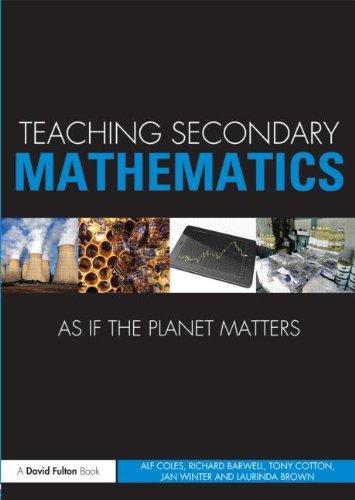 Teaching Mathematics as if the Planet Matters