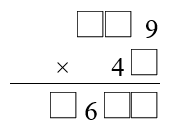 A 3-digit number with units digit 9, multiplied by a 2-digit number with tens digit 4, giving a 4-digit product with hundreds digit 6
