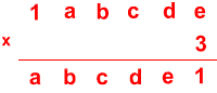 Multiplication of the number 1 a b c d e by 3 to give the number a b c d e 1.