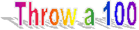 Throw a 100